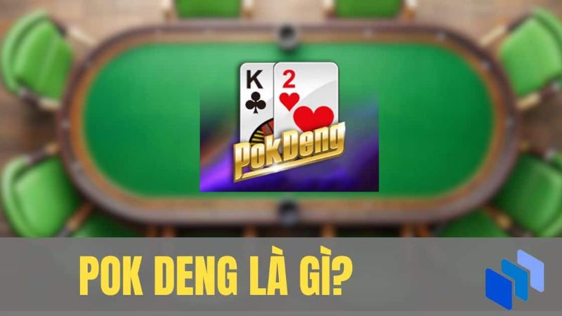 Pok Deng Online: Giới thiệu về Trò Chơi Bài Phổ Biến