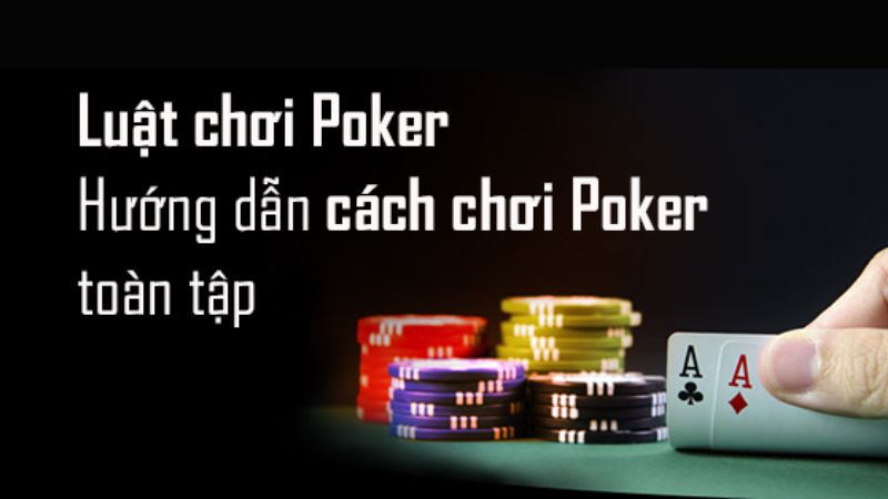 Giới thiệu về cách chơi Poker Việt Nam